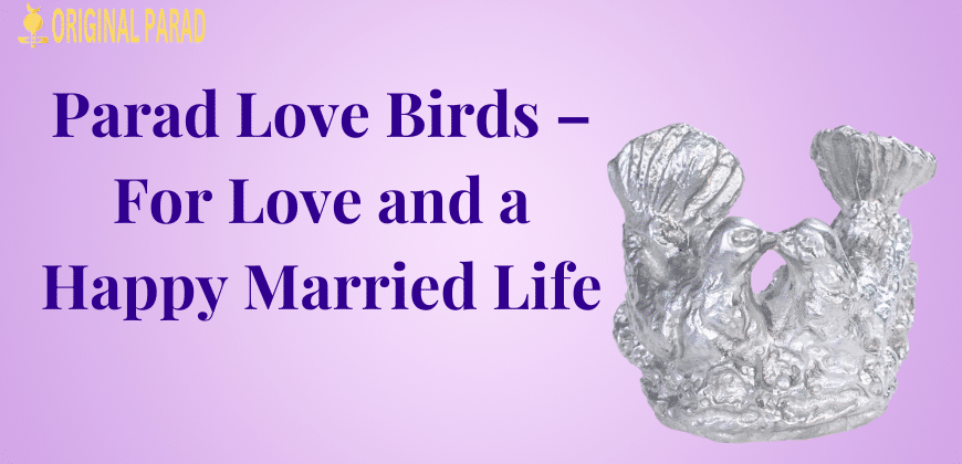 Parad Love Birds: For Sweetness in Love and Relationships / Original Parad Love Birds / Love Birds / Fengshui Love Birds Statue